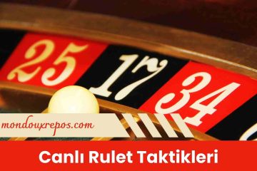 Canlı Rulet Taktikleri